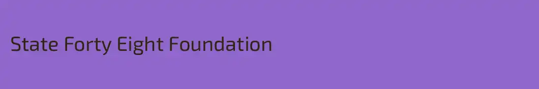 State Forty Eight Foundation